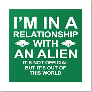 Relationship With An Alien Out Of This World Funny Pun Posters and Art